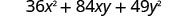 The image displays the mathematical expression 36x^2 + 84xy + 49y^2.